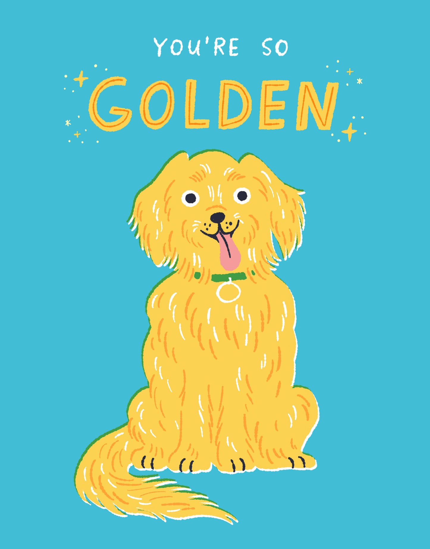 You're So Golden | Golden Retriever Dog Greeting Card