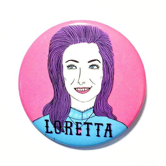 Loretta Lynn Big Pinback Button