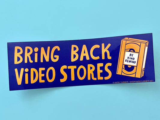 Bring Back Video Stores Vinyl Bumper Sticker