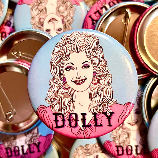 Dolly Parton Big Pinback Button