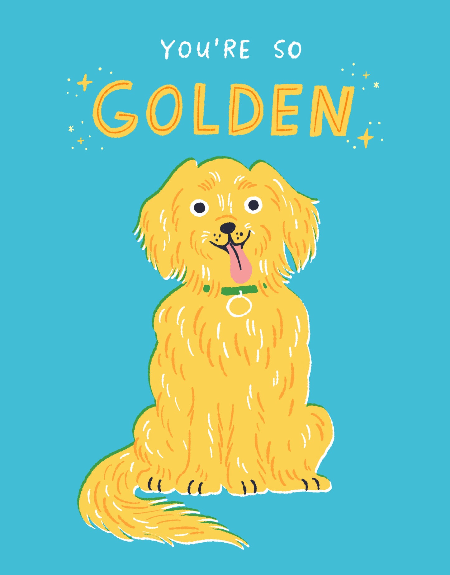 You're So Golden | Golden Retriever Dog Greeting Card