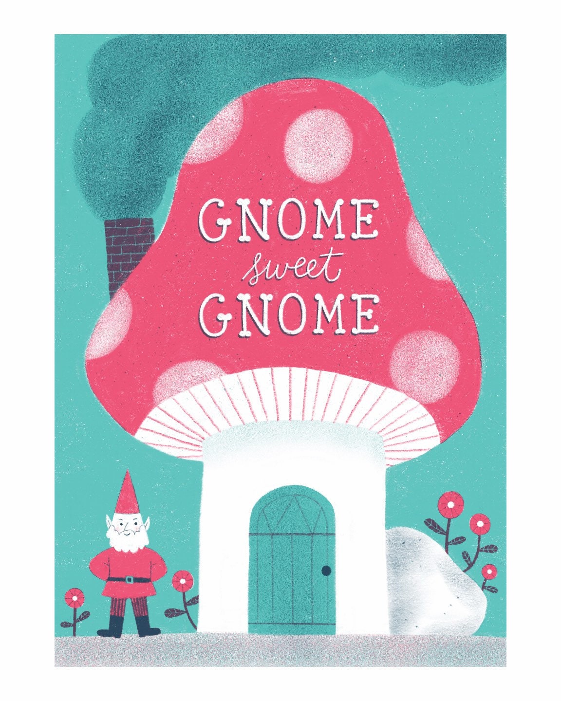 Gnome Sweet Gnome 8x10 Home Sweet Home Art Print