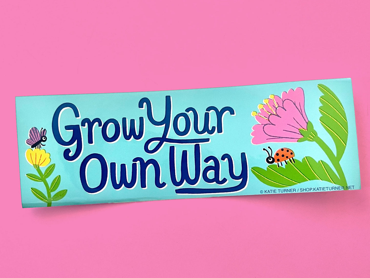 Grow Your Own Way Vinyl Bumper Sticker