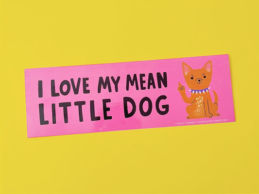 I Love My Mean Little Dog Vinyl Bumper Sticker